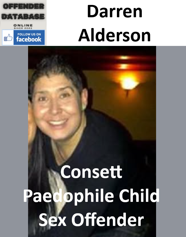 Darren Alderson Consett Paedophile Child Sex Offender
