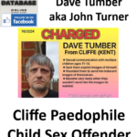 Dave Tumber aka John Turner Cliffe Paedophile Child Sex Offender