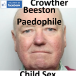 David Crowther Beeston Paedophile Child Sex Offender