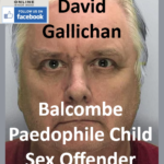 David Gallichan Balcombe Paedophile Child Sex Offender