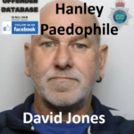 David Jones Hanley Paedophile Child Sex Offender
