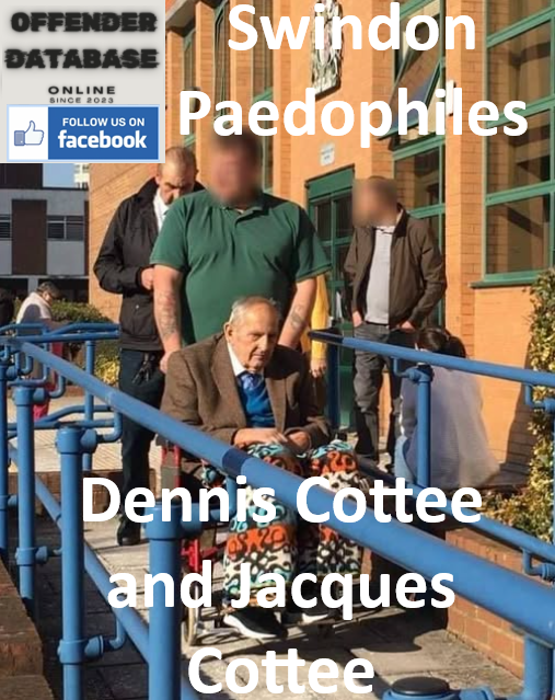 Dennis Cottee and Jacques Cottee Swindon Paedophile Child Sex Offender