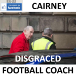 FRANK CAIRNEY DISGRACED FOOTBALL COACH PAEDOPHILE