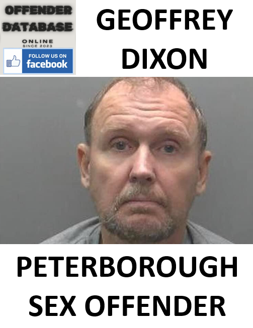 GEOFFREY DIXON PETERBOROUGH SEX OFFENDER