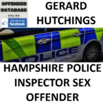 GERARD HUTCHINGS HAMPSHIRE POLICE INSPECTOR SEX OFFENDER