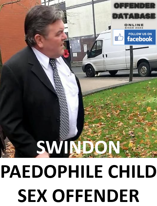 GRANT MORTON SWINDON PAEDOPHILE CHILD SEX OFFENDER