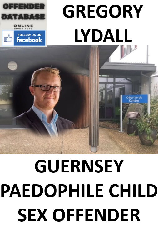 GREGORY LYDALL GUERNSEY PAEDOPHILE CHILD SEX OFFENDER