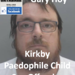 Gary Hoy Kirkby Paedophile Child Sex Offender