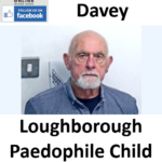 George Davey Loughborough Paedophile Child Sex Offender
