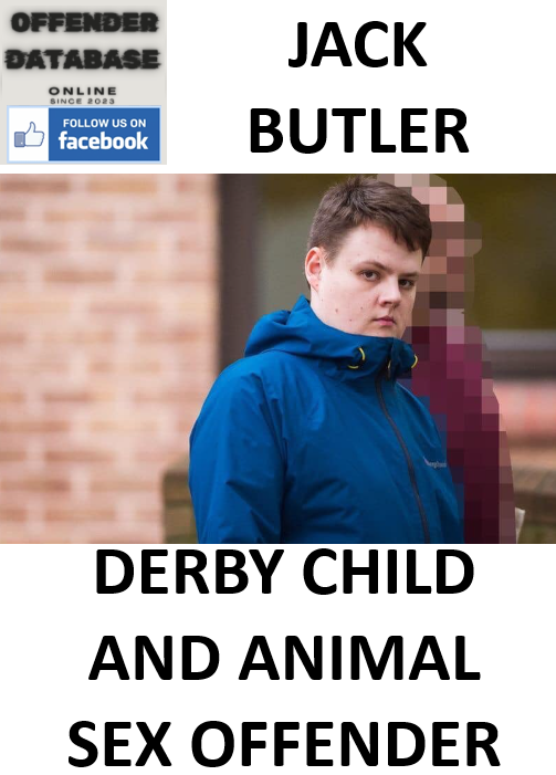 JACK BUTLER DERBY CHILD AND ANIMAL SEX OFFENDER