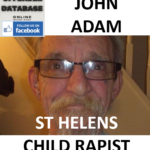 JOHN ADAM ST HELENS CHILD RAPIST