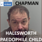 JOHNATHAN CHAPMAN HALESWORTH PAEDOPHILE CHILD SEX OFFENDER
