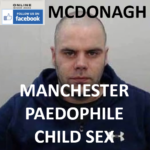 JOSEPH MCDONAGH MANCHESTER PAEDOPHILE CHILD SEX OFFENDER