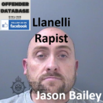 Jason Bailey Llanelli Rapist Sex Offender
