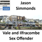 Jason Simmonds Vale and Ilfracombe Sex Offender