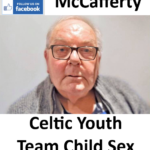 Jim McCafferty Celtic Youth Team Child Sex Offender