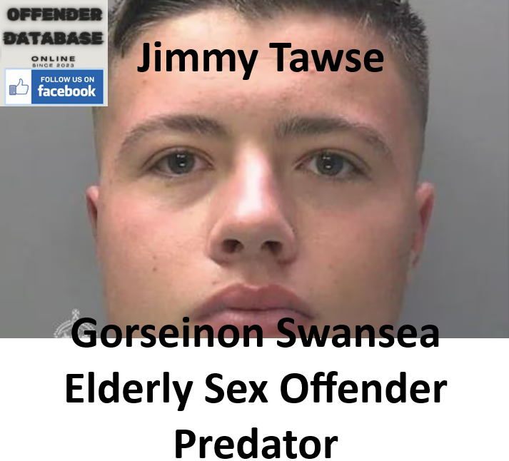 Jimmy Tawse Gorseinon Swansea Elderly Sex Offender Predator