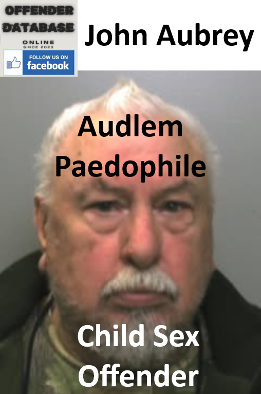 John Aubrey Audlem Paedophile Child Sex Offender