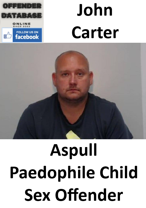 John Carter Aspull Paedophile Child Sex Offender John Carter Aspull Paedophile Child Sex Offender