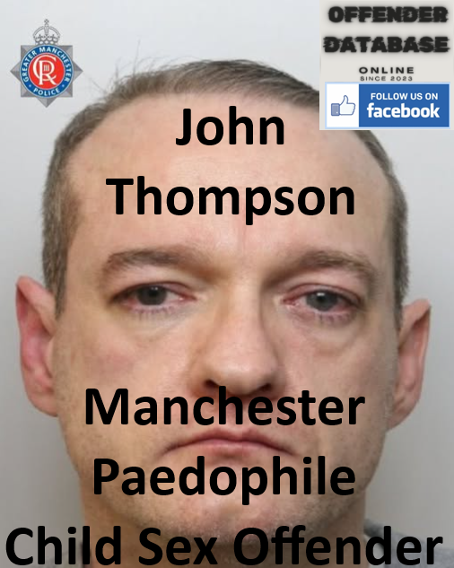 John Thompson Manchester Paedophile Child Sex Offender