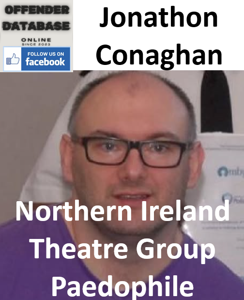Jonathon Conaghan Northern Ireland Theatre Group Paedophile