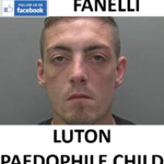 KANE FANELLI LUTON PAEDOPHILE CHILD SEX OFFENDER