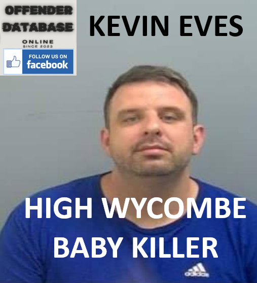KEVIN EVES HIGH WYCOMBE BABY KILLER