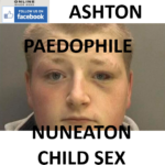 KYLE ASHTON NUNEATON PAEDOPHILE CHILD SEX OFFENDER