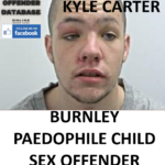 KYLE CARTER BURNLEY PAEDOPHILE CHILD SEX OFFENDER