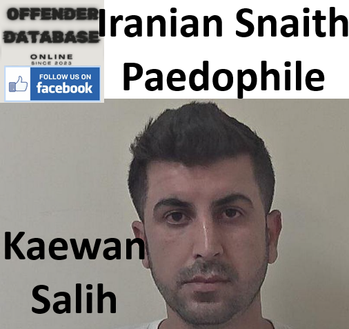 Kaewan Salih Snaith Paedophile Child Sex Offender