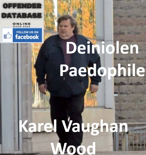 Karel Vaughan Wood Deiniolen Paedophile Child Sex Offender