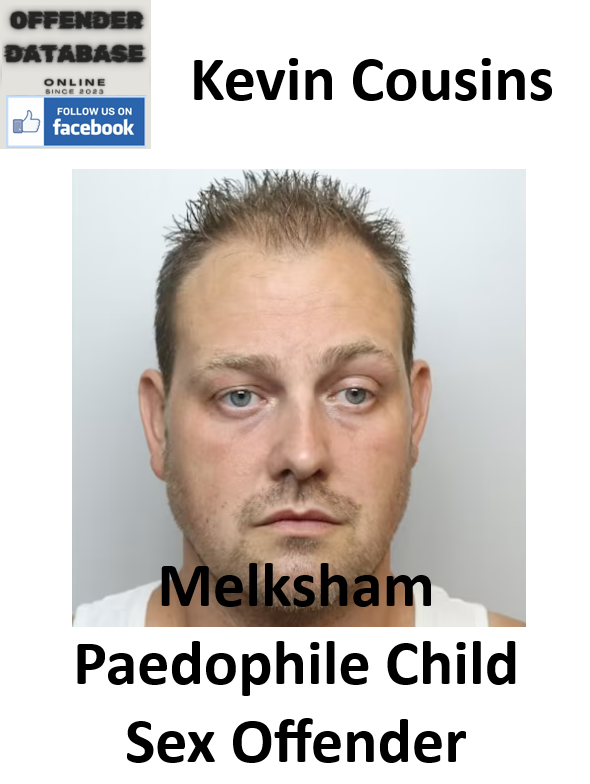 Kevin Cousins Melksham Paedophile Child Sex Offender