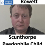 Lee Rowett Scunthorpe Paedophile Child Sex Offender