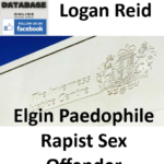 Logan Reid Elgin Paedophile Rapist Sex Offender