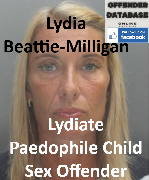 Lydia Beattie-Milligan Lydiate Paedophile Child Sex Offender