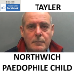 MALCOLM TAYLER NORTHWICH PAEDOPHILE CHILD SEX OFFENDER