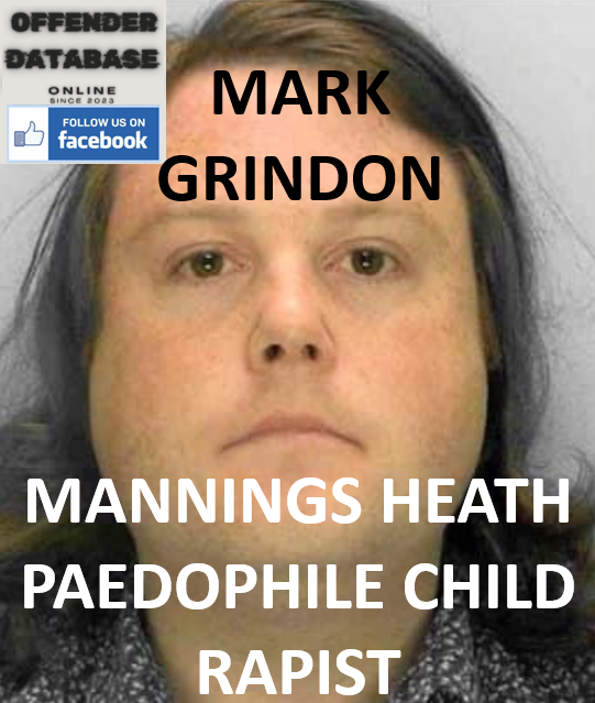 MARK GRINDON MANNINGS HEATH PAEDOPHILE CHILD RAPIST