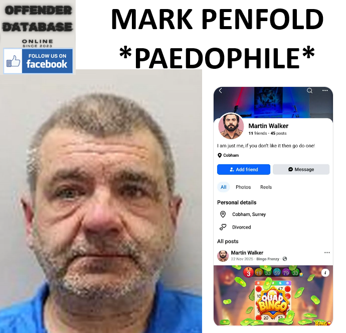 MARK PENFOLD PAEDOPHILE CHILD SEX OFFENDER
