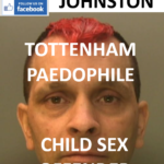 MATTHEW JOHNSTON TOTTENHAM PAEDOPHILE CHILD SEX OFFENDER