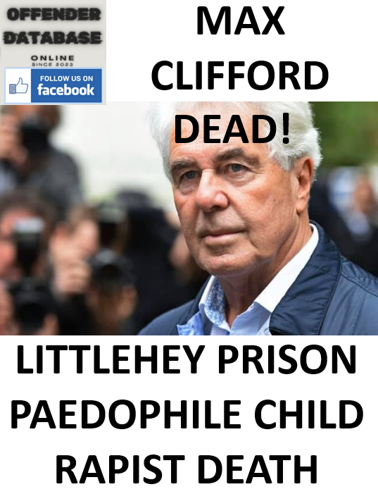 MAX CLIFFORD LITTLEHEY PRISON PAEDOPHILE DEATH