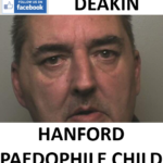 MICHAEL DEAKIN HANFORD PAEDOPHILE CHILD SEX OFFENDER