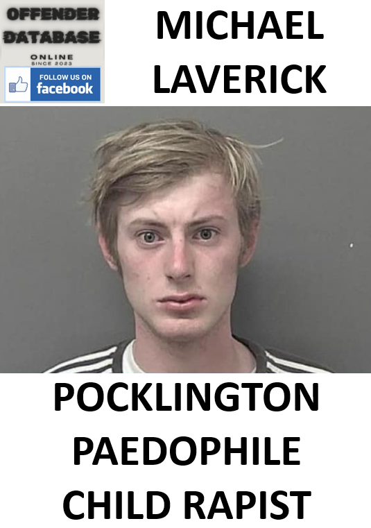 MICHAEL LAVERICK POCKLINGTON PAEDOPHILE CHILD RAPIST