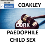 MICHELLE COAKLEY CORK PAEDOPHILE CHILD SEX OFFENDER