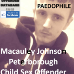 Macauley Johnson Peterborough Paedophile Child Sex Offender