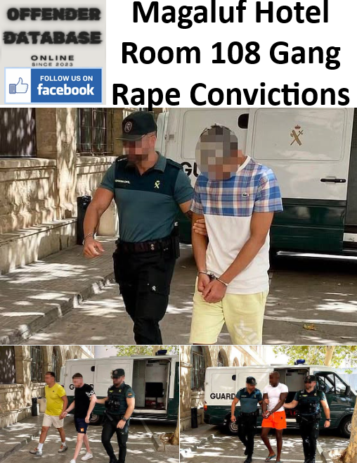 Magaluf Hotel Room 108 Gang Rape Convictions