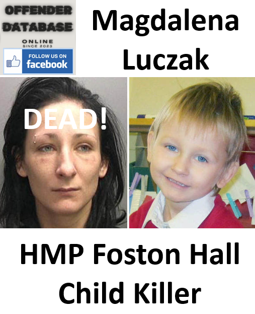 Magdalena Luczak HMP Foston Hall Child Killer