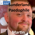 Martin Easton Sunderland Paedophile Child Sex Offender