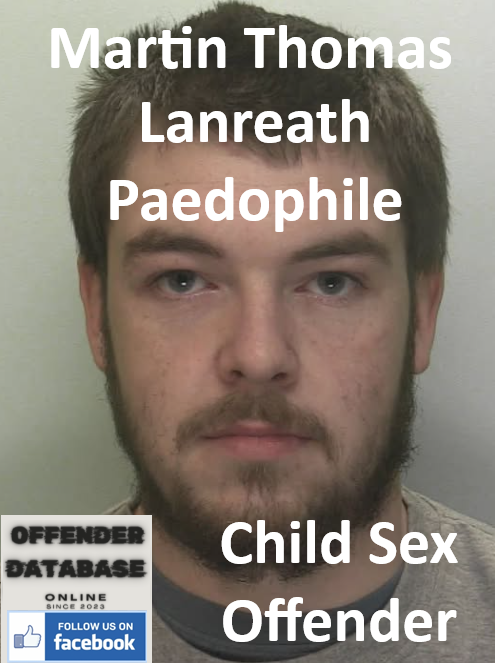 Martin Thomas Lanreath Paedophile Child Sex Offender