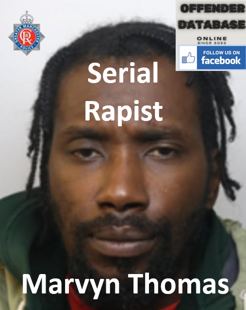Marvyn Thomas Old Trafford Serial Rapist and Abuser