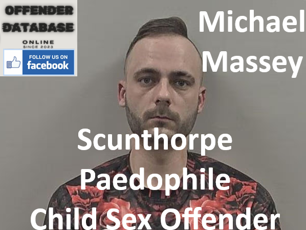 Michael Massey Scunthorpe Paedophile Child Sex Offender Michael Massey Scunthorpe Paedophile Child Sex Offender
